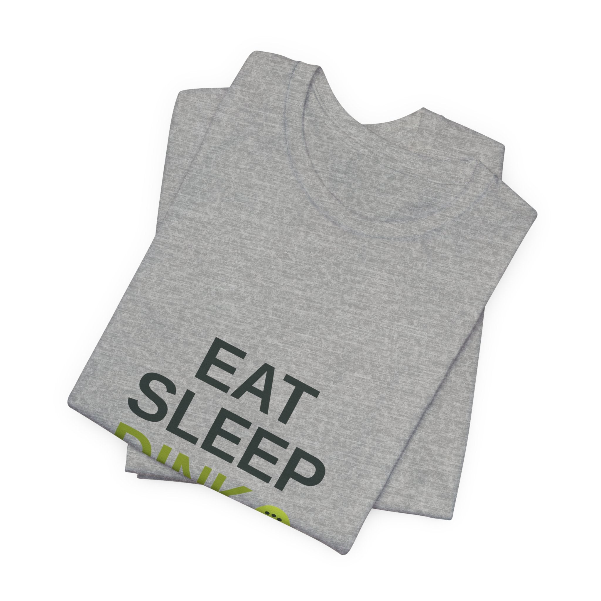 Eat Sleep Dink Repeat Tee — Funny Pickleball Shirt