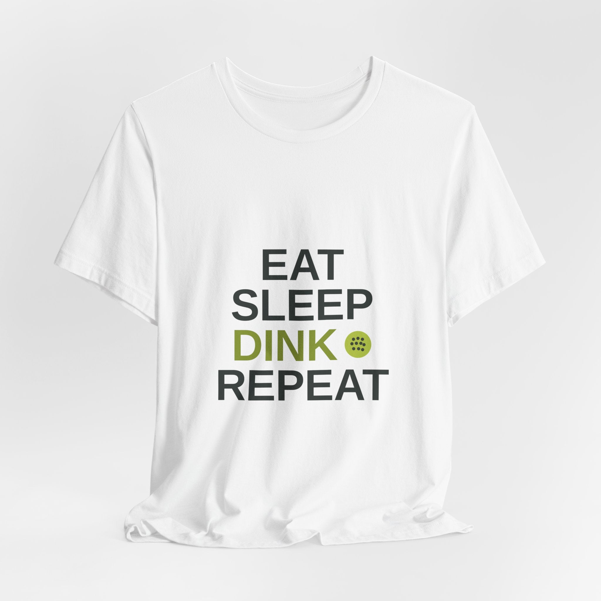 Eat Sleep Dink Repeat Tee — Funny Pickleball Shirt