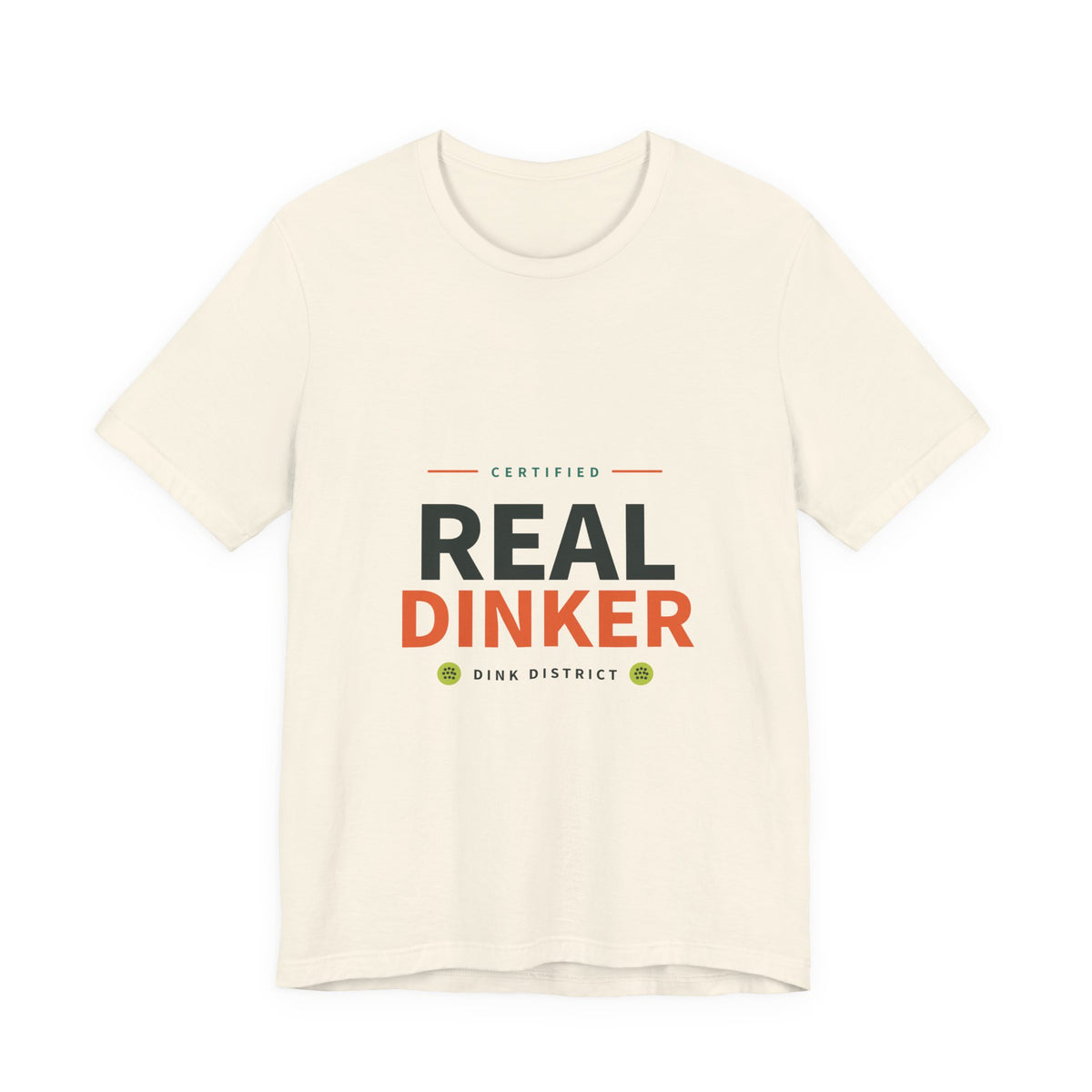 Real Dinker Tee