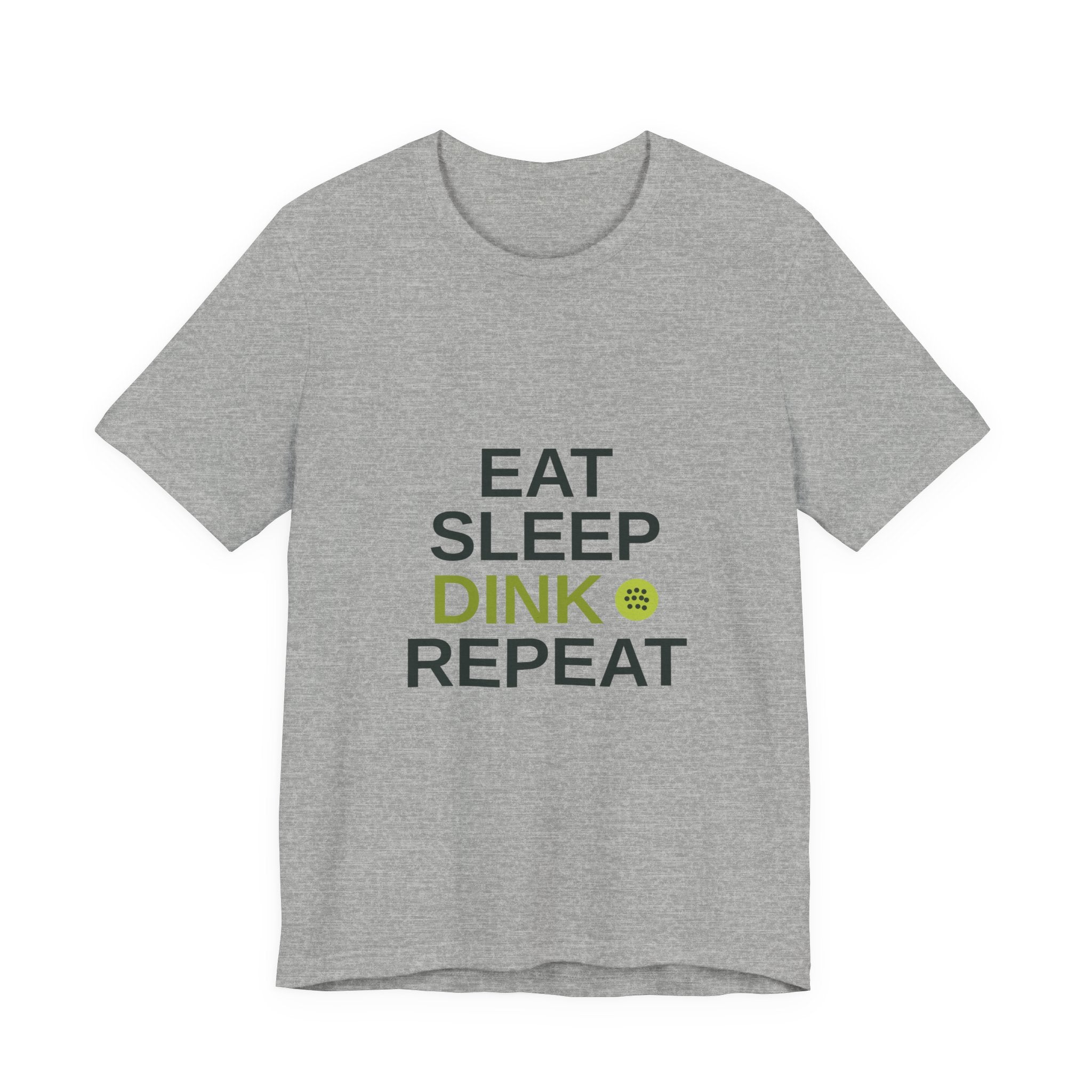 Eat Sleep Dink Repeat Tee — Funny Pickleball Shirt