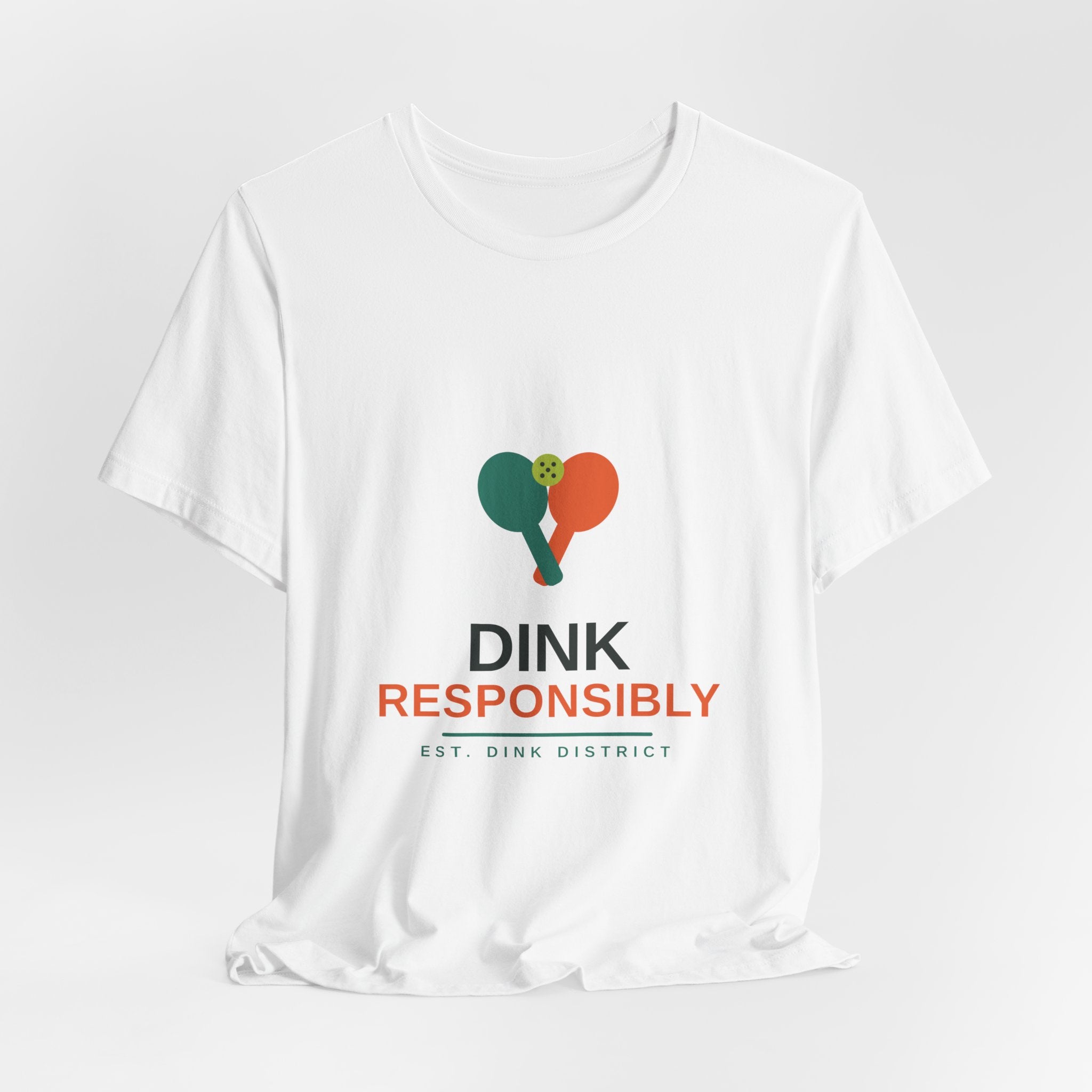 Dink Responsibly Tee — Funny Pickleball Shirt