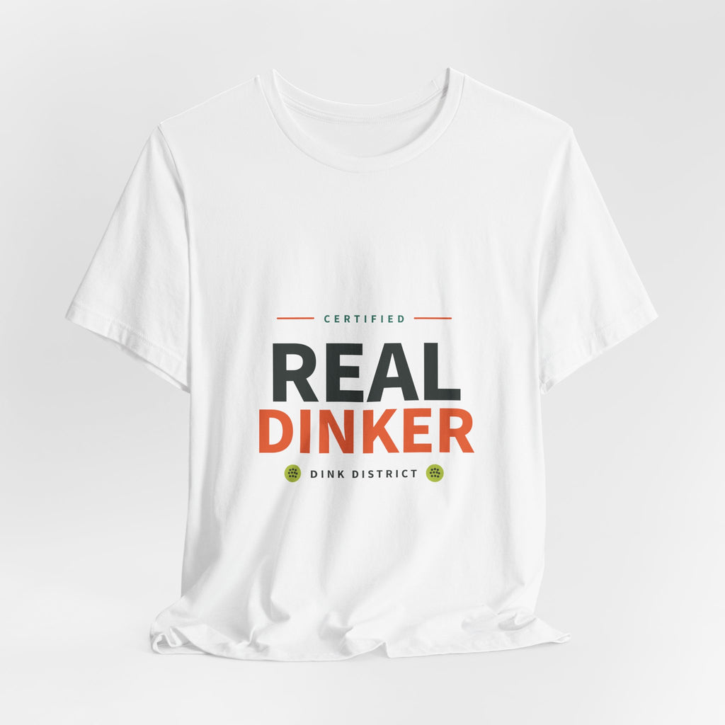 Real Dinker Tee