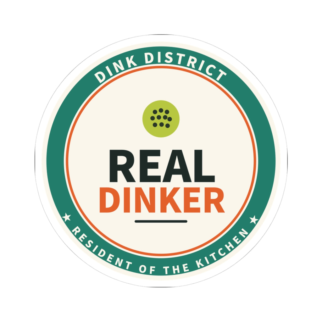 Real Dinker Sticker