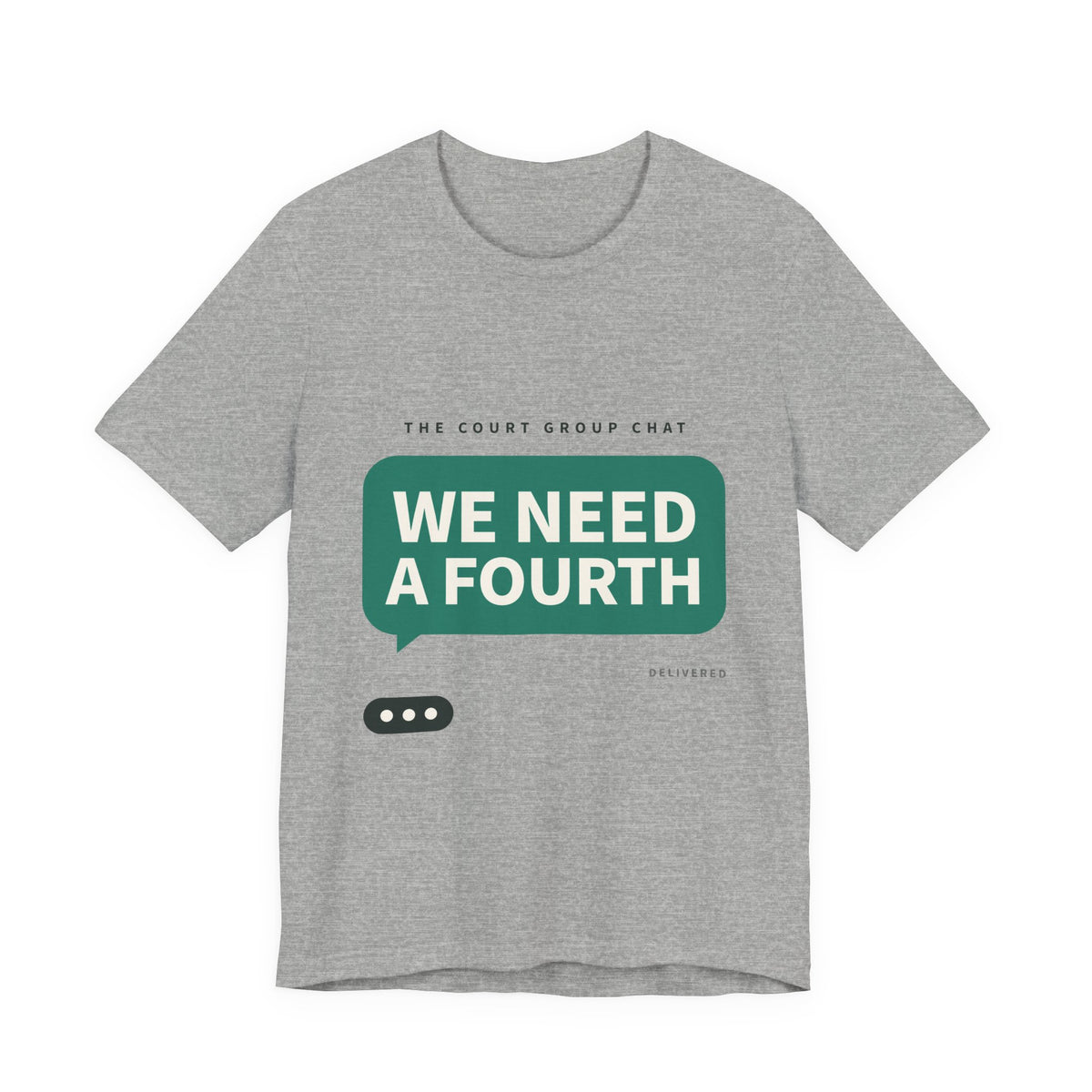 We Need A Fourth Tee — Funny Pickleball Shirt