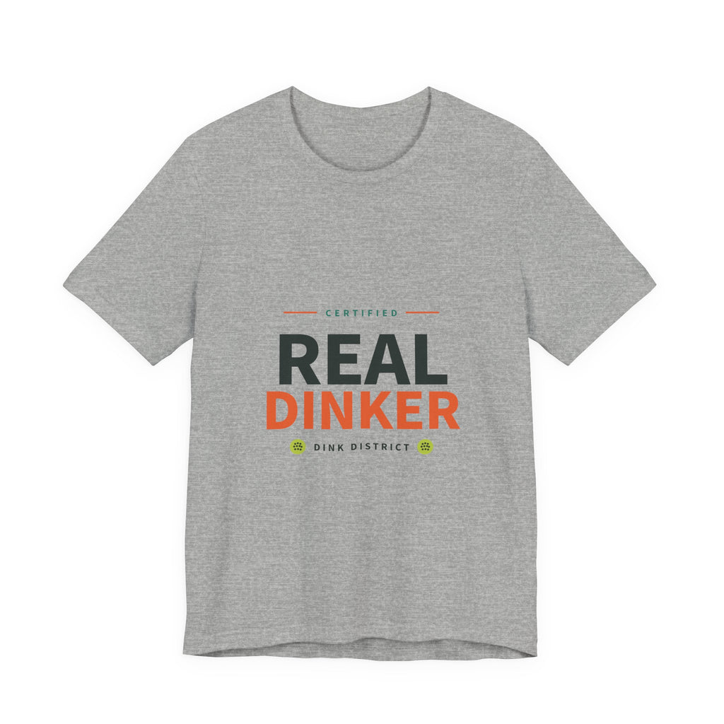 Real Dinker Tee